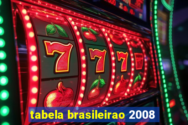 tabela brasileirao 2008